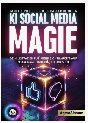 Buchcover: KI Social Media Magie von Janet Zentel und Roger Basler de Roca