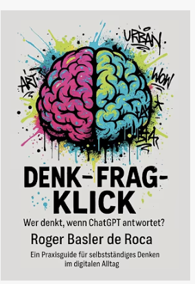 Buchcover: Denk - Frag - Klick von Roger Basler de Roca